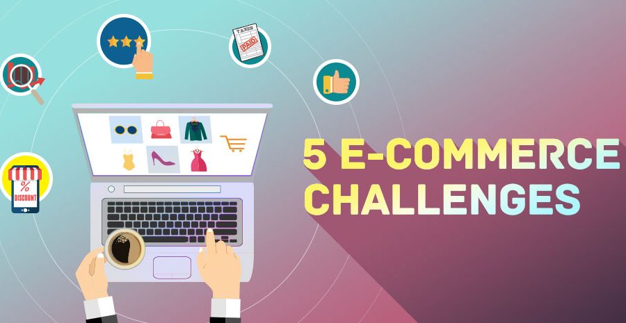 E-Commerce challenges